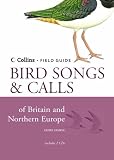 Collins Field Guide: Bird Songs and Calls of Britain and Northern Europe (Contains 2 accompanying CDs)