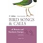 Collins Field Guide: Bird Songs and Calls of Britain and Northern Europe (Contains 2 accompanying CDs)