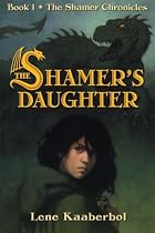 The Shamer's Daughter (The Shamer Chronicles)