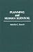 Planning and Human Survival: