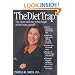 The Diet Trap : Your Seven-Week Plan to Lose Weight Without Losing Yourself