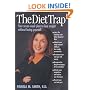 The Diet Trap : Your Seven-Week Plan to Lose Weight Without Losing Yourself
