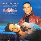 Comédie Musicale - Avoir Une Fille;Romeo Et Juliette