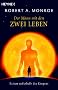 Der Mann mit den zwei Leben: Reisen au�erhalb des K�rpers