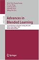 Advances in Blended Learning: Second Workshop on Blended Learning, WBL 2008, Jinhua, China, August 20-22, 2008, Revised Selected Papers (Lecture Notes ... / Programming and Software Engineering)