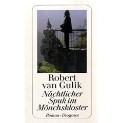 N�chtlicher Spuk im M�nchskloster: Kriminalf�lle des Richters Di, alten chinesischen Originalquellen entnommen