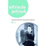 Elfriede Jelinek: Ein Portr�tvon "Verena Mayer"