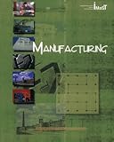 Manufacturing - Student Edition (Integrated Mathematics, Science, and Technology (IMaST), 7th grade)