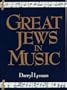 Great Jews in Music