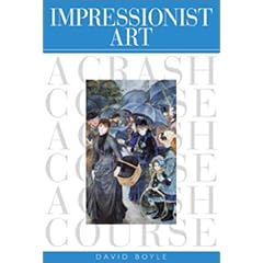 Impressionist Art: A Crash Course (Crash Course (Watson-Guptill))