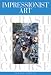 Book Impressionist Art: A Crash Course (Crash Course (Watson-Guptill))