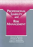 Professional Liability and Risk Management