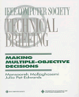 View Book 'Technical Briefing: Making Multiple-Objective Decisions' 