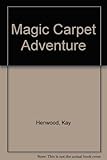 The magic carpet adventure