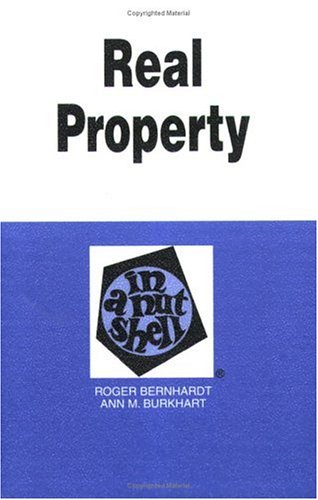 Real Property in a Nutshell (Nutshell Series.)