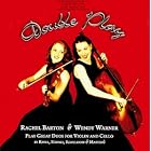 Double Play Rachel Barton, Wendy Warner by  Wendy Warner, Zoltan Kodaly, Bohuslav Martinu, Maurice Ravel, and Erwin Schulhoff 