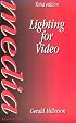 Lighting for Video, Third Edition (Media Manuals)