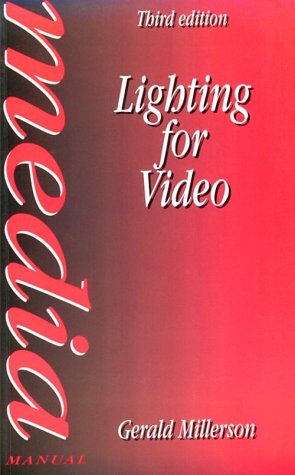 Lighting for Video, Third Edition (Media Manuals)