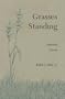 Grasses Standing: Selected Poems