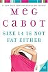 Size 14 Is Not Fat Either (Heather Wells Mysteries)