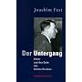 Der Untergang: Hitler und das Ende des Dritten Rei&hellip von Joachim Fest