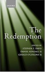 The Redemption: An Interdisciplinary Symposium on Christ as Redeemer