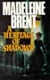 Heritage of Shadows
