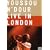 Live in London