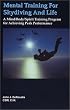 Mental Training for Skydiving and Life