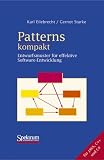 Patterns kompakt: Entwurfsmuster f&uuml;r effektive Software-Entwicklung (IT kompakt) - Karl Eilebrecht, Gernot Starke