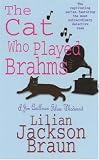 The Cat Who Played Brahms (Jim Qwilleran Feline Whodunnit)