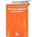 Übungsaufgaben zur Analysis Ü 1/2 (Mathematik für Ingenieure und Naturwissenschaftler)