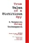 True Tales of a Ficticious Spy: An Hungarian Gulag Grotequerie