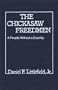 The Chickasaw Freedmen: A People Without a Country (Contributions in Afro-American and African Studies)