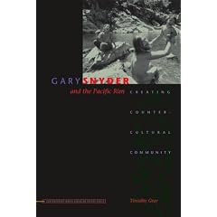 Gary Snyder and the Pacific Rim: Creating Countercultural Community (Contemp North American Poetry)
