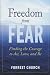 Books : Freedom from Fear: Finding the Courage to Act, Love, and Be