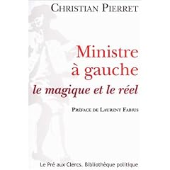 Ministre � gauche : Le Magique et le R�el