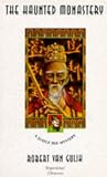 The Haunted Monastery: A Judge Dee Mystery (Judge Dee Mystery/Robert Van Gulik)