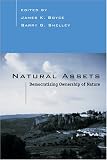 Natural Assets: Democratizing Environmental Ownership