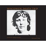 Wisconsin Death Tripby Michael Lesy