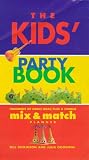 The kids' party book : hundreds of great ideas plus a unique mix-and-match planner