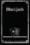 Blackjack: A Winning Procedure - Using Statistical Performances