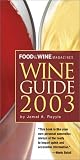 Food & Wine Magazine's Wine Guide 2003