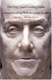 Not Your Usual Founding Father: Selected Readings from Benjamin Franklin
