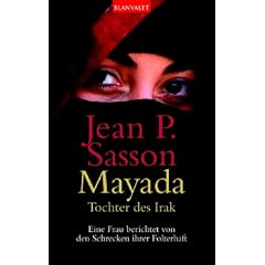Mayada - Tochter des Irak. Eine Frau berichtet von den Schrecken ihrer Folterhaft (Taschenbuch)