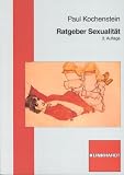 Ratgeber Sexualit&auml;t - Paul Kochenstein