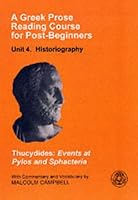 A Greek Prose Reading Course for Post-beginners  4: Historiography: Thucydides: Events at Pylos and Sphacteria