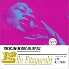 The Ultimate Ella Fitzgerald by  Ella Fitzgerald 