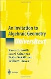 An Invitation to Algebraic Geometry