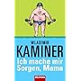 Ich mache mir Sorgen, Mama